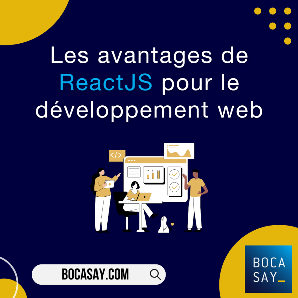 Développement web : pourquoi utiliser ReactJS ? ©Canva