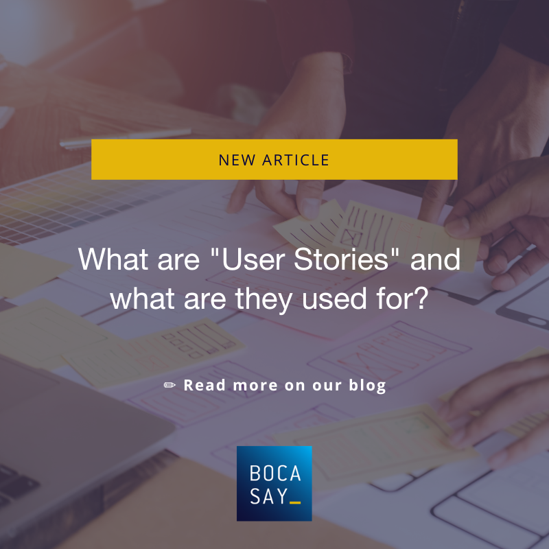 Discover how to take advantage of ‘user stories’ with Bocasay, IT specialist in offshore outsourcing ©kanchanachitkhamma