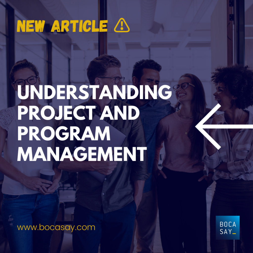 Don't confuse the roles of project management and program management with the offshore outsourcing company Bocasay ©JacodLund 