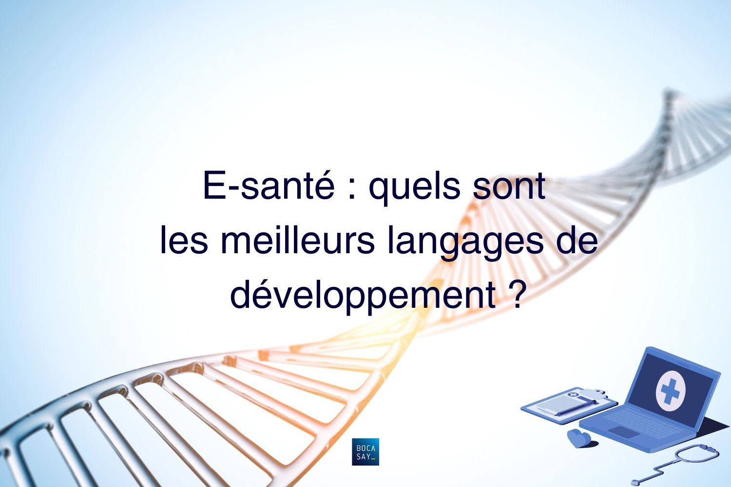 E-santé, découvrez les meilleurs langages